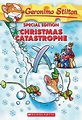 Christmas Catastrophe (Geronimo Stilton: Special Edition) by Geronimo ...