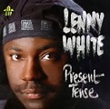 LENNY WHITE Present Tense reviews