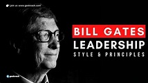 Bill Gates – Leadership Style & Principles - Geeknack