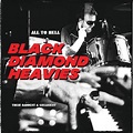 Review: Black Diamond Heavies - All To Hell - Their Baddest & Greasiest ...