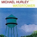 Watertower: Hurley, Michael: Amazon.es: CDs y vinilos}