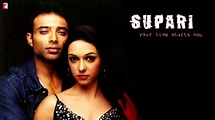 Supari Movie - Release Date, Cast & Crew Details | YRF
