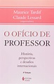 O Oficio De Professor. Historias, Perspectivas E Desafios Internacionais PDF Claude Lessard ...