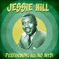 Jessie Hill - Performing All His Hits! (Remastered) (2021)