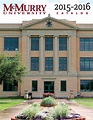 Bulletin of McMurry University, 2015-2016 - The Portal to Texas History