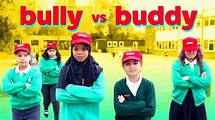 Bully vs Buddy - A Short Film About How To Stop Bullying And Choosing ...