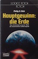 Hauptgewinn: die Erde. ( Science Fiction Action). : Philip K. Dick ...