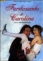 Fernando y Carolina (1999) - FilmAffinity