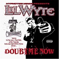 Doubt Me Now - Lil Wyte: Amazon.de: Musik