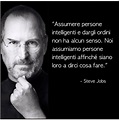 Steve Jobs #frasi #intelligenza #lavoro | Citazioni sagge, Citazioni ...