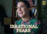 Irrational Fears TV Show Air Dates & Track Episodes - Next Episode