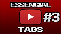 YouTube - Como Fazer TAGS Perfeitas (YouTube Essencial #3) - YouTube