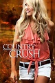 ‎Country Crush (2016) directed by Andrew Cymek • Reviews, film + cast ...