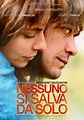 Nessuno si salva da solo (2015) - FilmAffinity