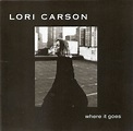 Lori Carson – Where It Goes (1998, CD) - Discogs