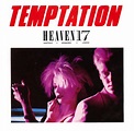 Mark's Tracks: Heaven 17 - Temptation (1983)