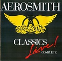 Aerosmith - Classics Live Complete | Releases | Discogs