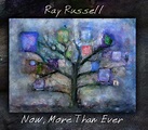 Ray Russell - 新譜「Now More Than Ever」5月21日発売予定 アルバムEPKをYouTubeで公開 ...