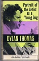 A Book Sorter's Discoveries — Portrait of the Artist as a Young Dog by Dylan...