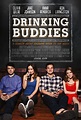 Drinking Buddies : Extra Large Movie Poster Image - IMP Awards