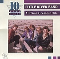 Little River Band - All-Time Greatest Hits (CD) at Discogs