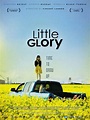 Little Glory, un film de 2011 - Télérama Vodkaster