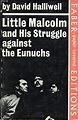 little malcolm and his struggle against the eunuchs de halliwell david ...