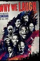 Why We Laugh: Black Comedians on Black Comedy (2009) - Posters — The ...