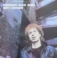 Matt Johnson – Burning Blue Soul (1984, Vinyl) - Discogs