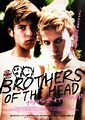 Brothers of the Head (2005)