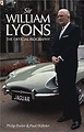 Jaguar Drivers Club QLD - Sir William Lyons: The Official Biography