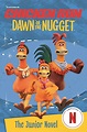Chicken Run Dawn of the Nugget: The Junior Novel : Li, Amanda, Aardman ...