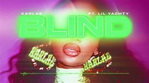 Karlae - Blind (feat. Lil Yachty) [Official Audio] - YouTube