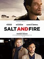 Salt and Fire - Film (2016) - SensCritique