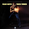 Truck Turner (Original Motion Picture Soundtrack) by Isaac Hayes on Spotify