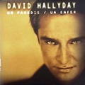 David Hallyday - Un paradis / Un enfer Lyrics and Tracklist | Genius