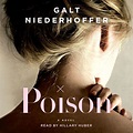 Poison - Audiobook by Galt Niederhoffer, read by Hillary Huber