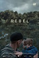 Rebel - Rebelul (2019) - Film - CineMagia.ro