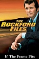 The Rockford Files: If the Frame Fits... (1996) - Trakt