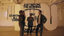 Local Natives - Just Before The Morning (Official Lyric Video) - YouTube