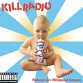 Raised on Whipped Cream - Killradio: Amazon.de: Musik-CDs & Vinyl