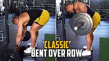 *CLASSIC* Bent Over Row | Exercise Tutorial - YouTube