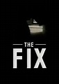 The Fix (TV) (1997) - FilmAffinity