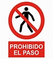 Señal / Cartel de Prohibido el paso | Seguridad Ríos y Ortiz S.L