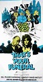That's Your Funeral (1972) - IMDb