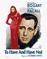 To Have And Have Not Movie Poster - Humphrey Bogart Photograph by MMG ...