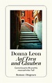 Auf Treu und Glauben von Donna Leon bei LovelyBooks (Krimi und Thriller)