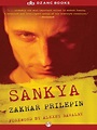 Sankya by Zakhar Prilepin · OverDrive: ebooks, audiobooks, and more for ...