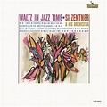 Si Zentner - Waltz In Jazz Time Lyrics and Tracklist | Genius
