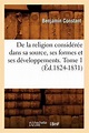 Philosophie- de la Religion Considérée Dans Sa Source, Ses Formes Et ...